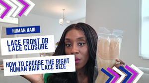 Human Hair Lace Tip: How to Choose the Correct Lace Front Sizes For Your Next Install
